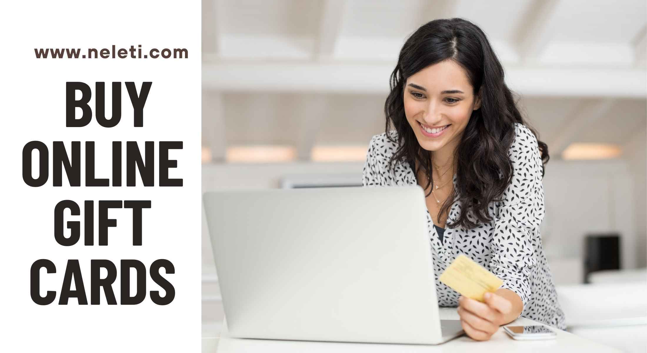 The Ultimate Guide to Buying Online Gift Cards: Everything You Need to Know - neleti